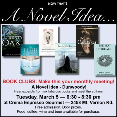 A Novel Idea – Dunwoody! March 5th, 6:30 – 8:30 PM @ Crema Espresso Gourmet