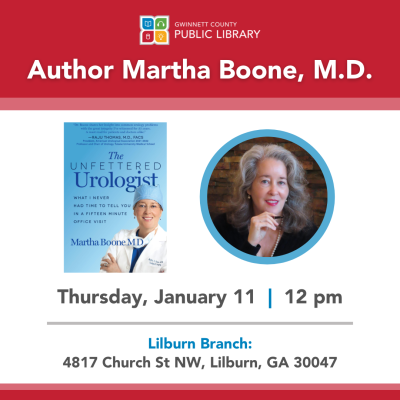 Gwinnett County Public Library on Thursday, January 11 @ 12PM Feature Author Martha Boone, M.D.